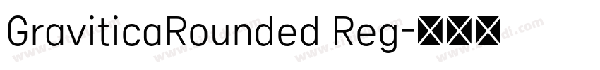 GraviticaRounded Reg字体转换
